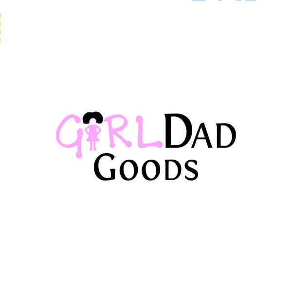 GirlDad Goods 